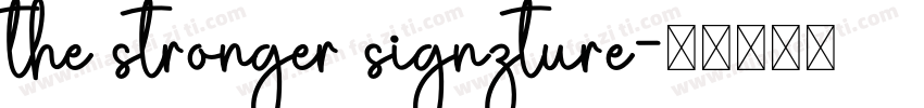 the stronger signzture字体转换